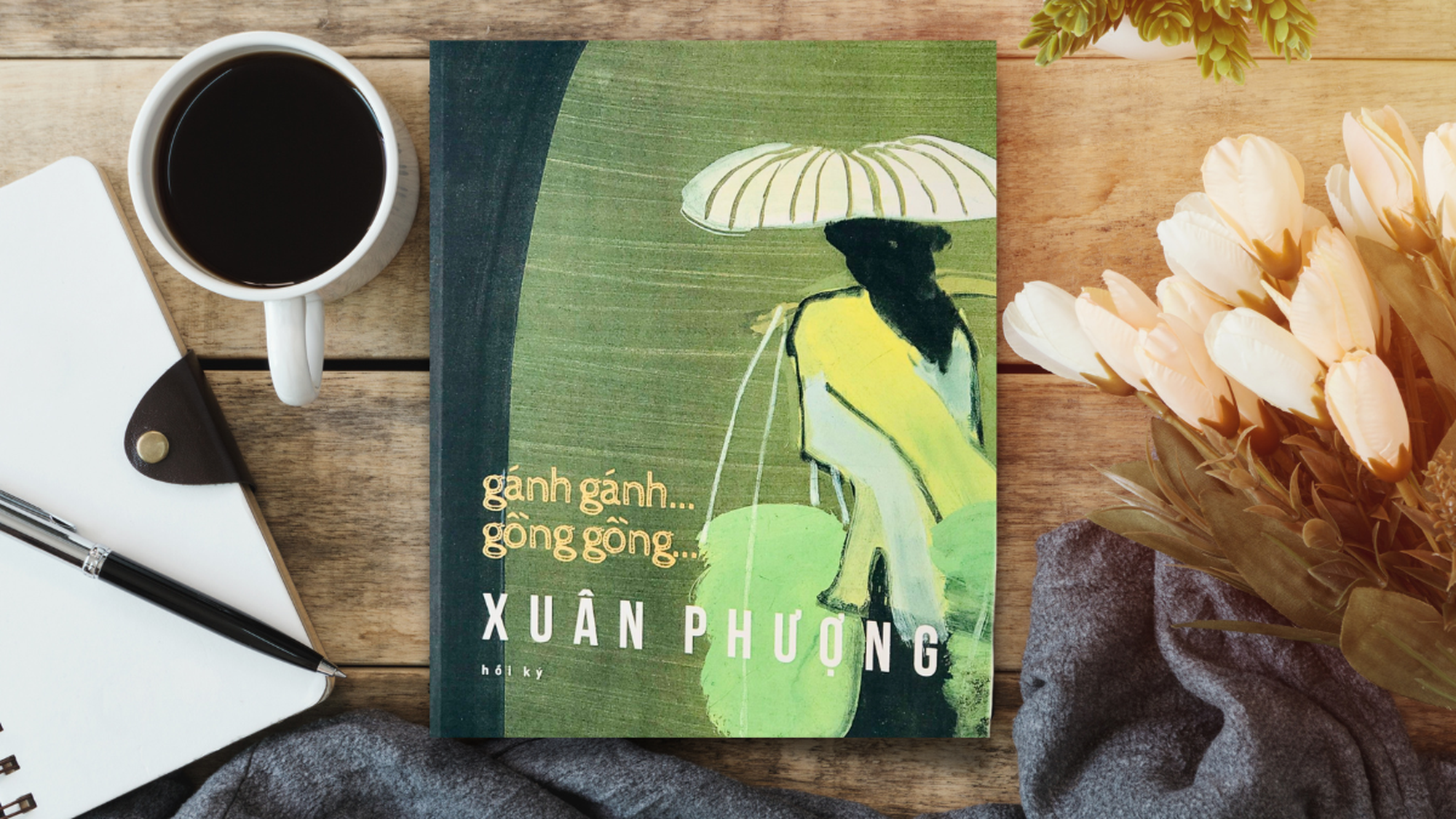 Gánh gánh… gồng gồng… (Xuân Phượng hồi ký)