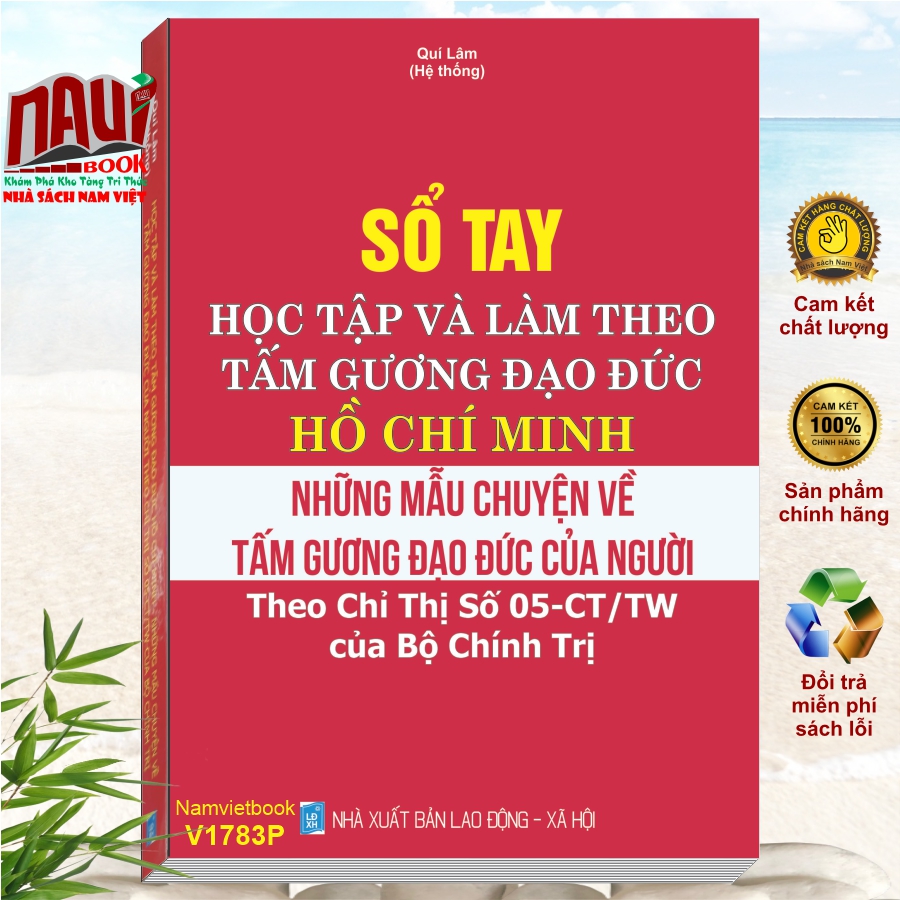 Sổ Tay Học Tập Và Làm Theo Tấm Gương Đạo Đức Hồ Chí Minh - Những Mẫu Chuyện Về Tấm Gương Đạo Đức Của Người