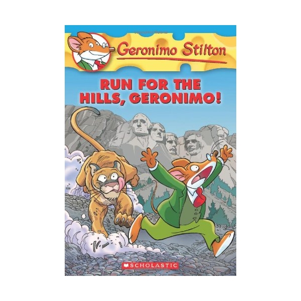 Geronimo Stilton: #47 Run For The Hills Geronimo!
