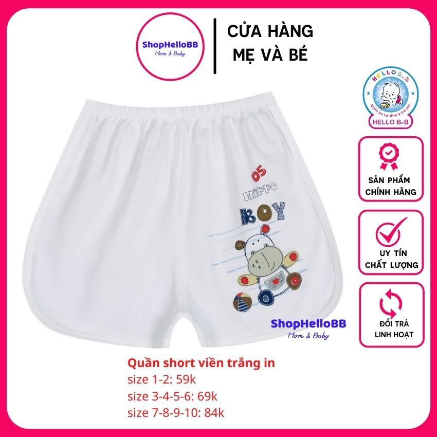 Đủ Size 1-10 bé trai 6-29kg QUẦN SHORT VIỀN TRẮNG HELLO B&amp;B - Hello BB hình in ngẫu nhiên tùy theo size