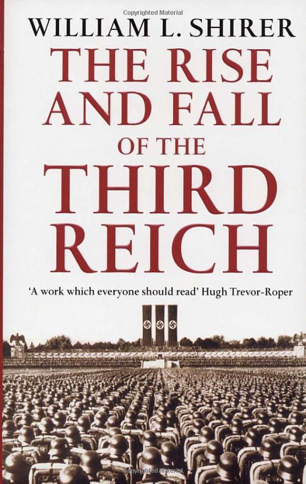 The Rise and Fall of the Third Reich : A History of Nazi Germany