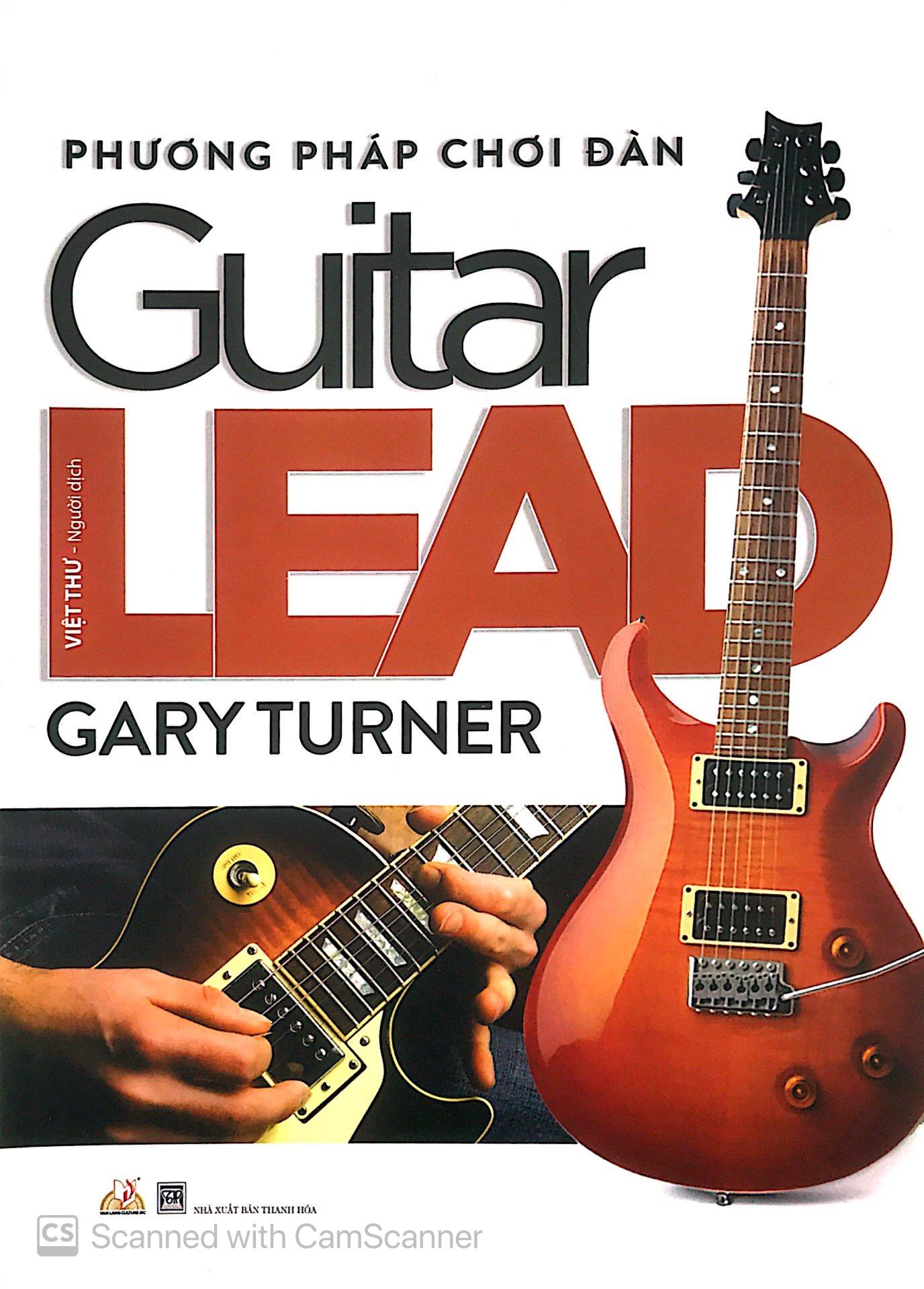 Phương Pháp Chơi Đàn Guitar Lead (Tái Bản)