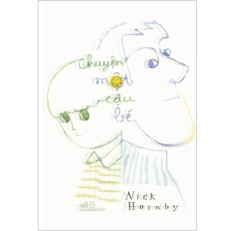 Chuyện Một Cậu Bé - Nick Hornby - Nguyễn Tuấn Phúc dịch -