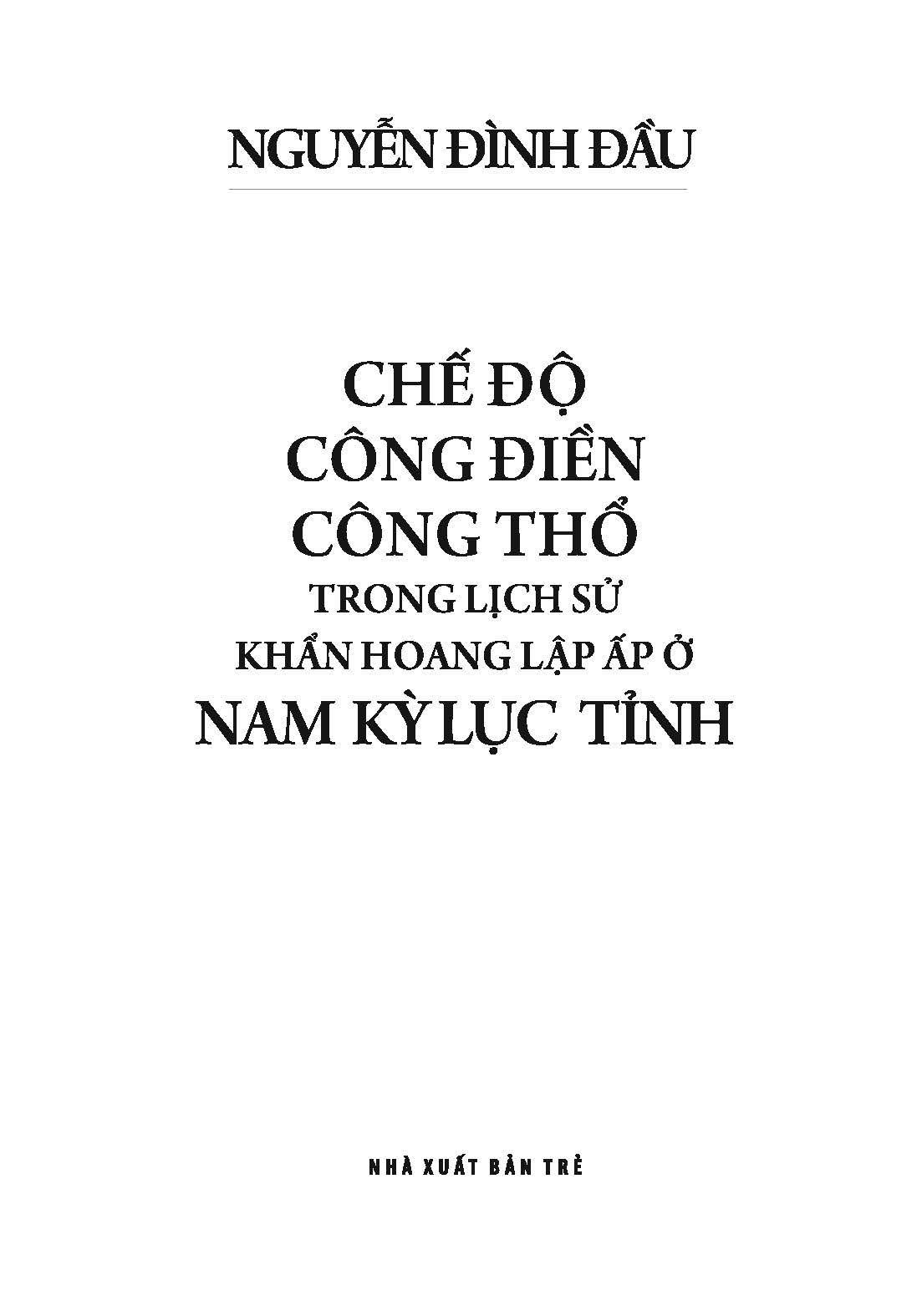 Chế Độ Công Điền Công Thổ Trong Lịch Sử Khẩn Hoang Lập Ấp Ở Nam Kỳ Lục Tĩnh - Nguyễn Đình Đầu