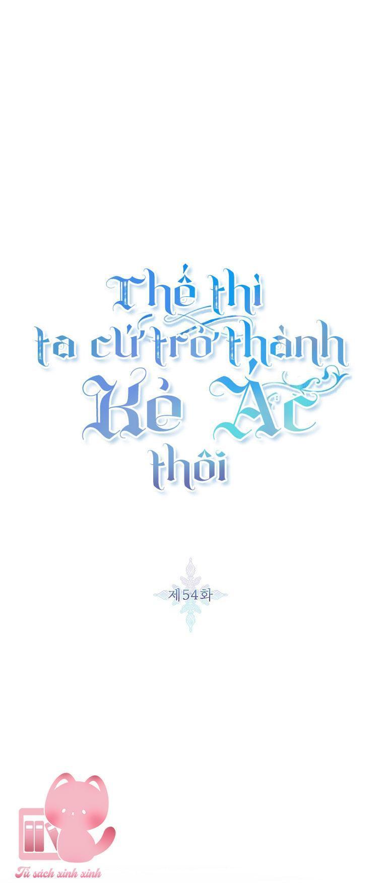 thế thì ta cứ trở thành kẻ ác thôi chapter 54 2