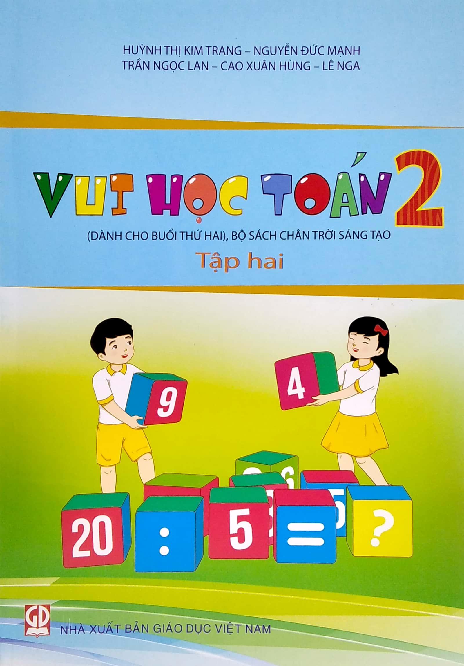 Vui Học Toán Lớp 2 - Tập 2 (Dành Cho Buổi Thứ Hai - Bộ Sách Chân Trời Sáng Tạo) (Tái Bản 2022)