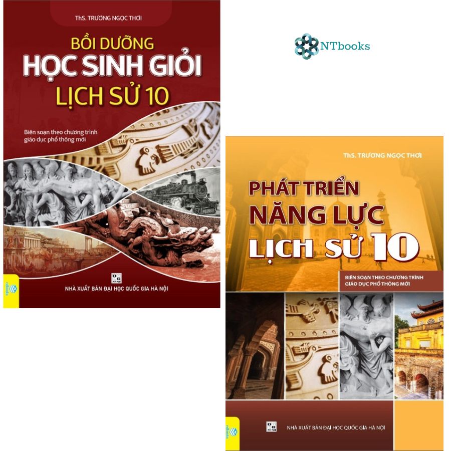 Combo 2 cuốn Bồi dưỡng học sinh giỏi Lịch Sử 10 - Phát triển năng lực Lịch Sử 10