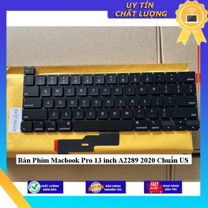 Bàn Phím dùng cho Macbook Pro 13 inch A2289 2020 Chuẩn US - Hàng chính hãng  MIKEY2764