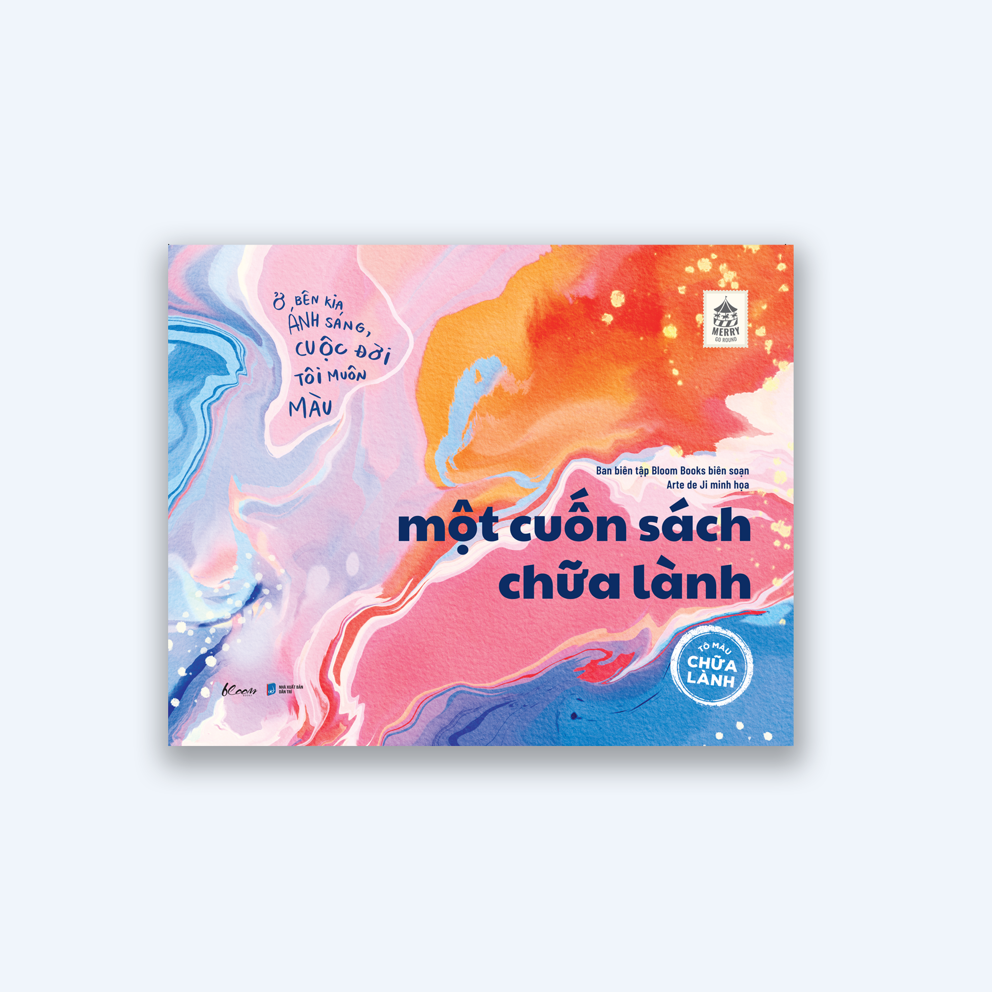 Một Cuốn Sách Chữa Lành (Phiên Bản Tô Màu Chữa Lành)
