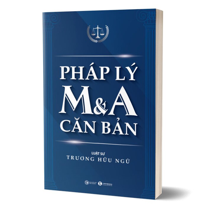 Pháp lý M&amp;A căn bản -  Luật sư Trương Hữu Ngữ