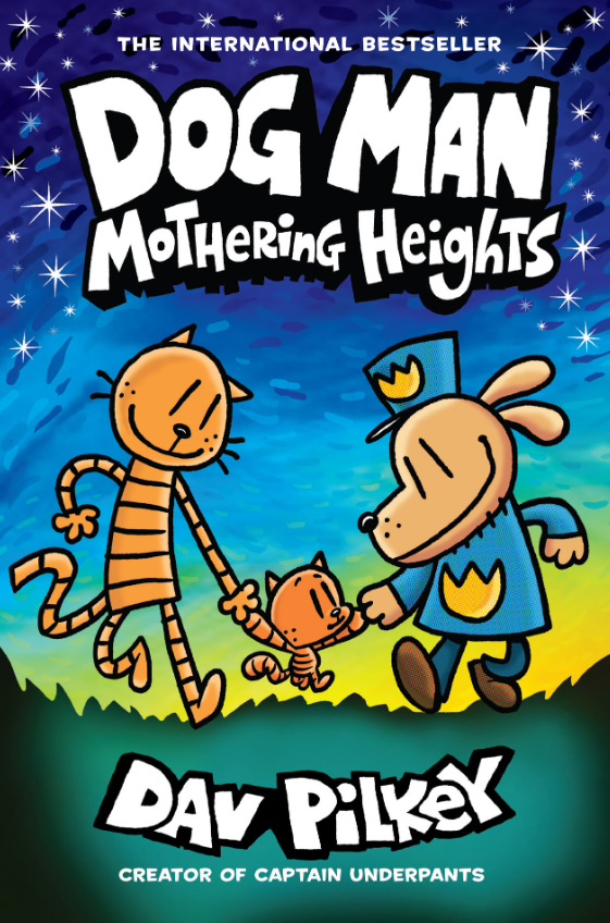 Dog Man #10: Mothering Heights: A Graphic Novel