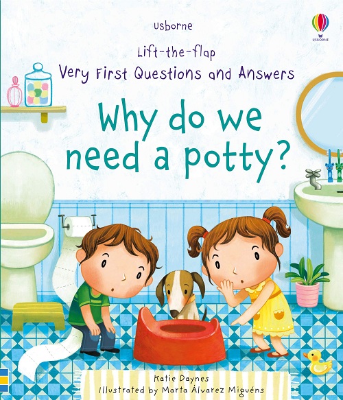 Sách - Anh: Lift The Flap Very First Q&amp;A Why do we need a potty?