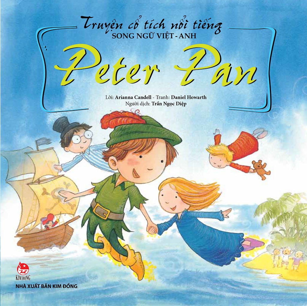 Truyện Cổ Tích Nổi Tiếng Song Ngữ Việt - Anh: Peter Pan