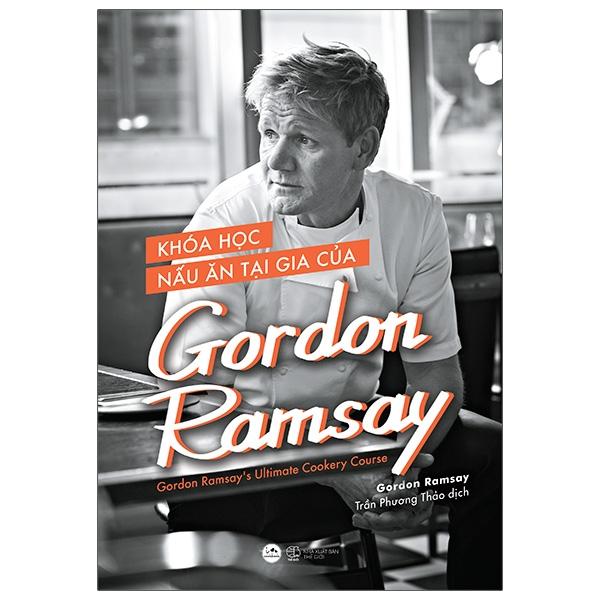 Pre-Order - Khóa Học Nấu Ăn Tại Gia Của Gordon Ramsay - Gordom Ramsay’s Ultimate Cookery Course