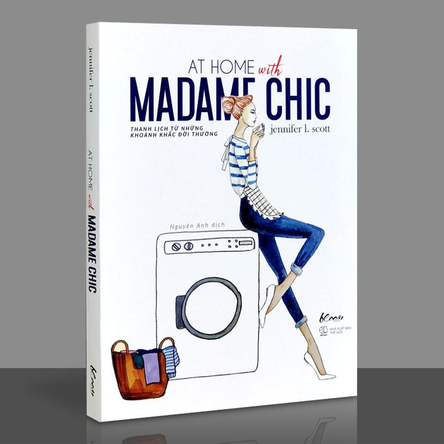 Sách - At Home With Madame Chic - Thanh Lịch Từ Những Khoảnh Khắc Đời Thường