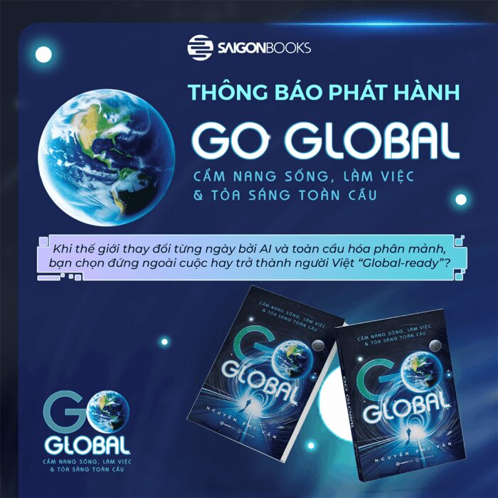 Go Global - Cẩm Nang Sống, Làm Việc Và Tỏa Sáng Toàn Cầu