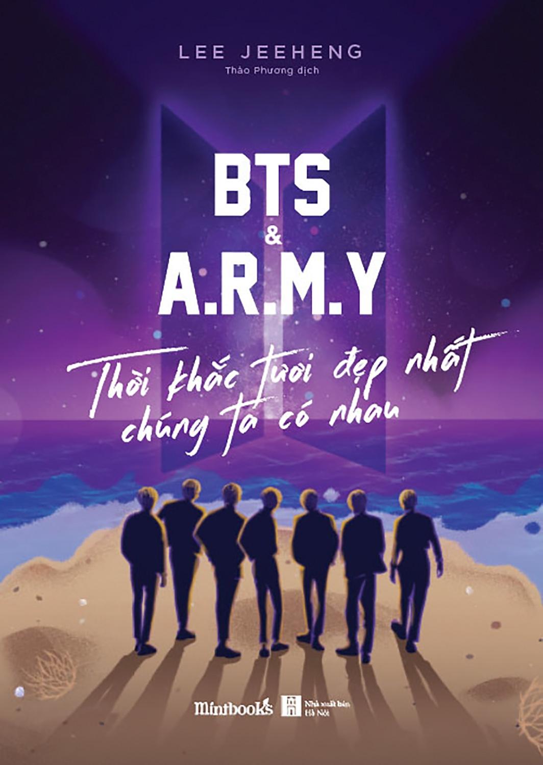 BTS &amp; A.R.M.Y Thời Khắc Tươi Đẹp Nhất Chúng Ta Có Nhau (Tái Bản)