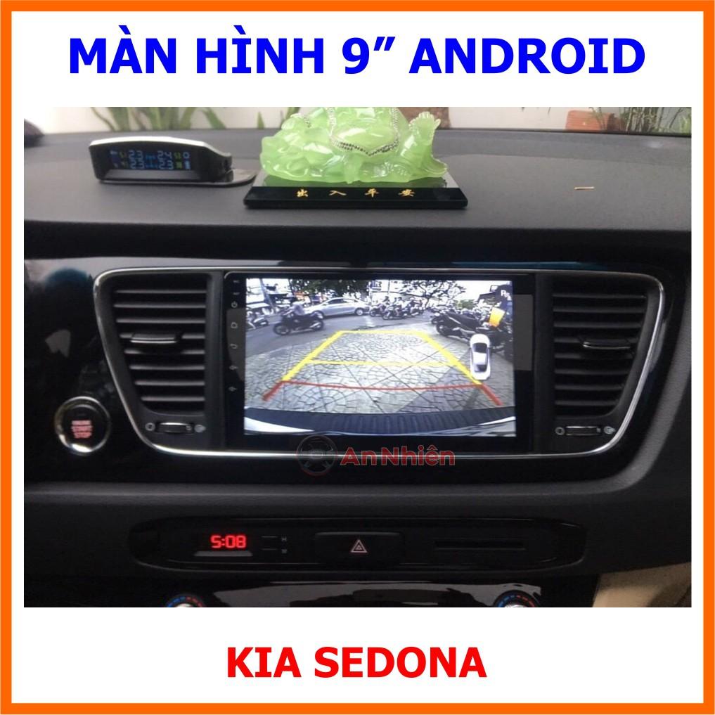 Màn Hình 9 inch Cho Xe SEDONA - Màn Hình DVD Android Tặng Kèm Mặt Dưỡng Giắc Zin Cho KIA SEDONA