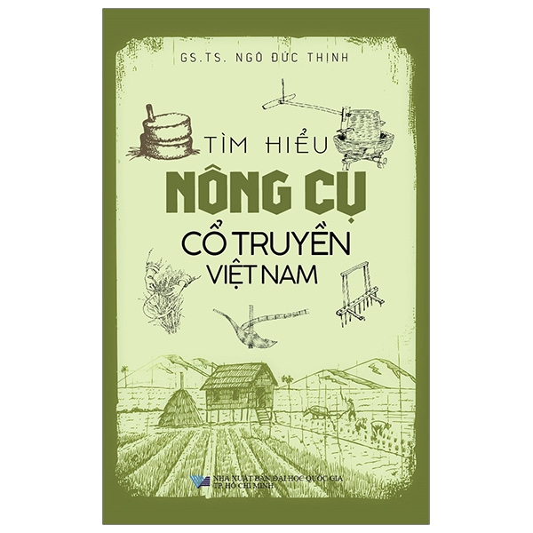 Tìm Hiểu Nông Cụ Cổ Truyền Việt Nam