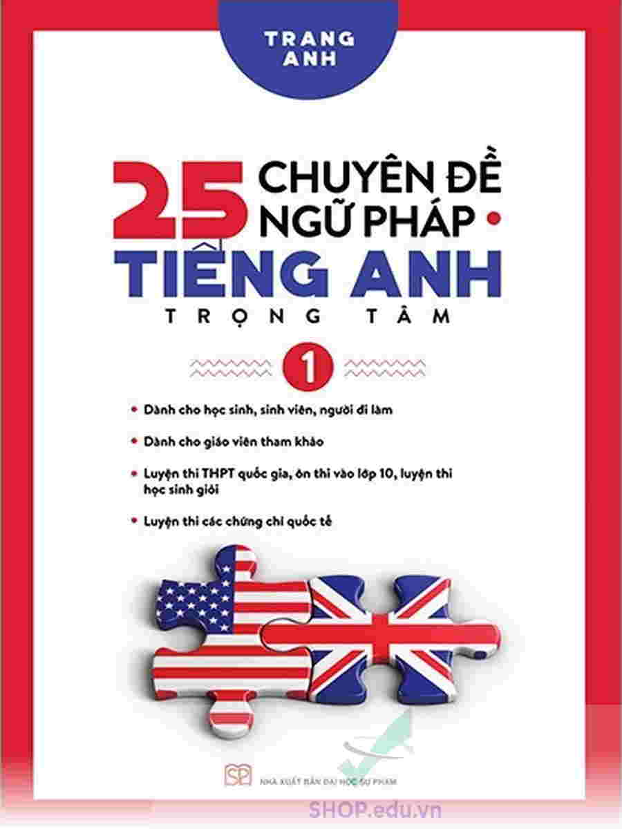25 chuyên đề Ngữ pháp Tiếng Anh trọng tâm – tập 1