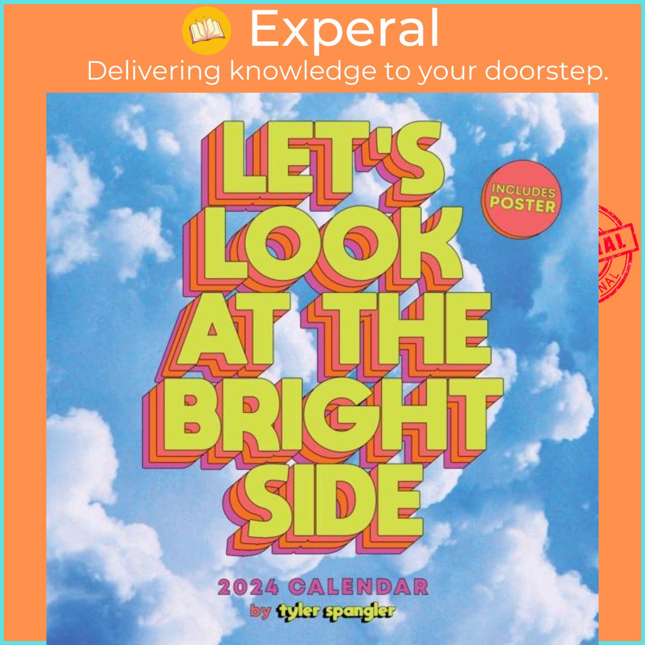 Sách - Let's Look at the Bright Side 2024 Wall Calendar with Poster by Tyler Spangler (UK edition, paperback)