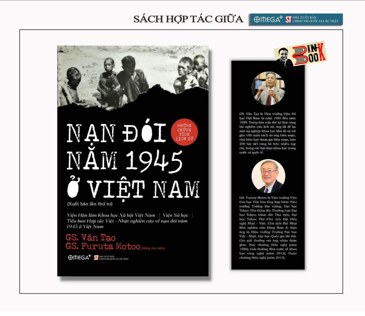 NẠN ĐÓI NĂM 1945 Ở VIỆT NAM Những chứng tích lịch sử – Văn Tạo &amp; Furuta Motoo – Omega Plus phát hành - NXB CTQG Sự Thật (Ấn bản 2022) – bìa mềm