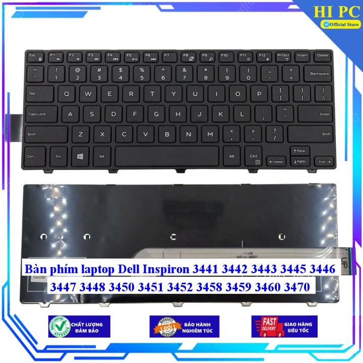 Bàn phím laptop Dell Inspiron 3441 3442 3443 3445 3446 3447 3448 3450 3451 3452 3458 3459 3460 3470 - Phím Zin - Hàng Nhập Khẩu