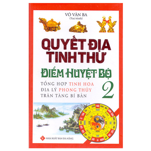 Hình ảnh Boxset Quyết Địa Tinh Thư ( Bộ 4 Cuốn ) : Quyết Địa Tinh Thư Điểm Huyệt Bộ Tập 1 Và Tập 2 + Quyết Địa Tinh Thư - Trạch Nhật + Quyết Địa Tinh Thư - Dương Trạch Tổng Luận