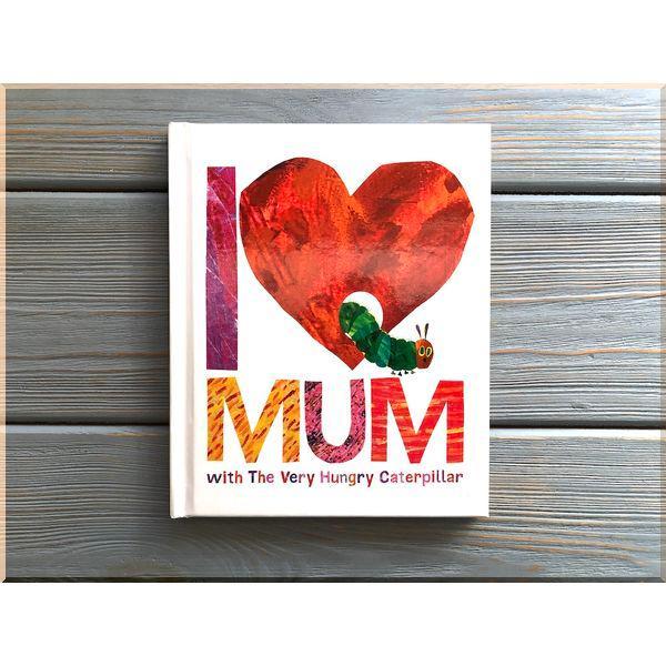 I Love Mum with The Very Hungry Caterpillar