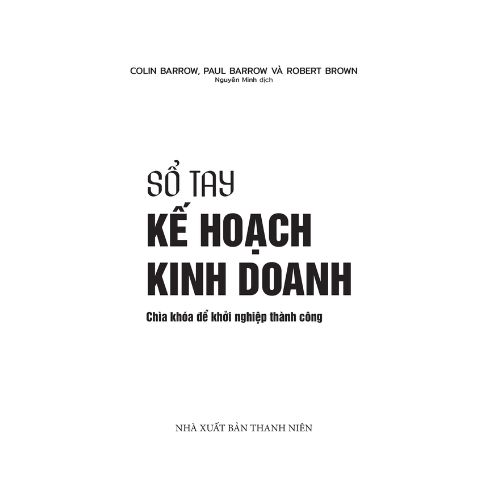 Sách -Sổ Tay Kế Hoạch Kinh Doanh - Chìa Khóa Để Khởi Nghiệp Thành Công