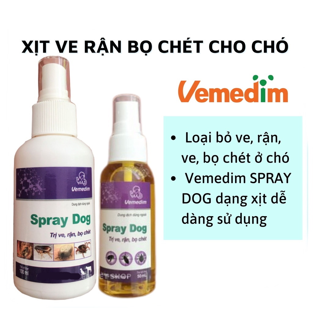 Chai xịt trị ve rận bọ chét ở Chó Spray Dog Giúp diệt sạch ve, rận, bọ chét Sản xuất tại Vemedim Việt Nam