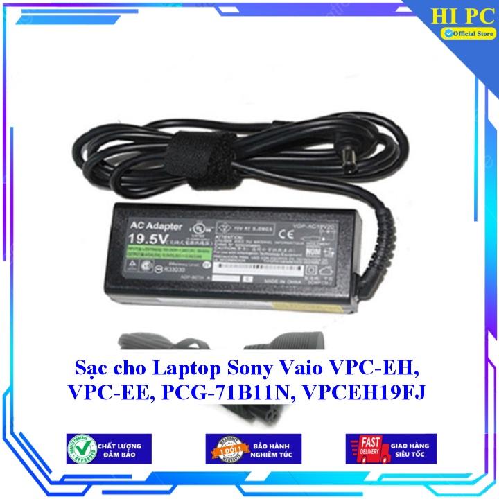 Sạc cho Laptop Sony Vaio VPC-EH VPC-EE PCG-71B11N VPCEH19FJ - Kèm Dây nguồn - Hàng Nhập Khẩu