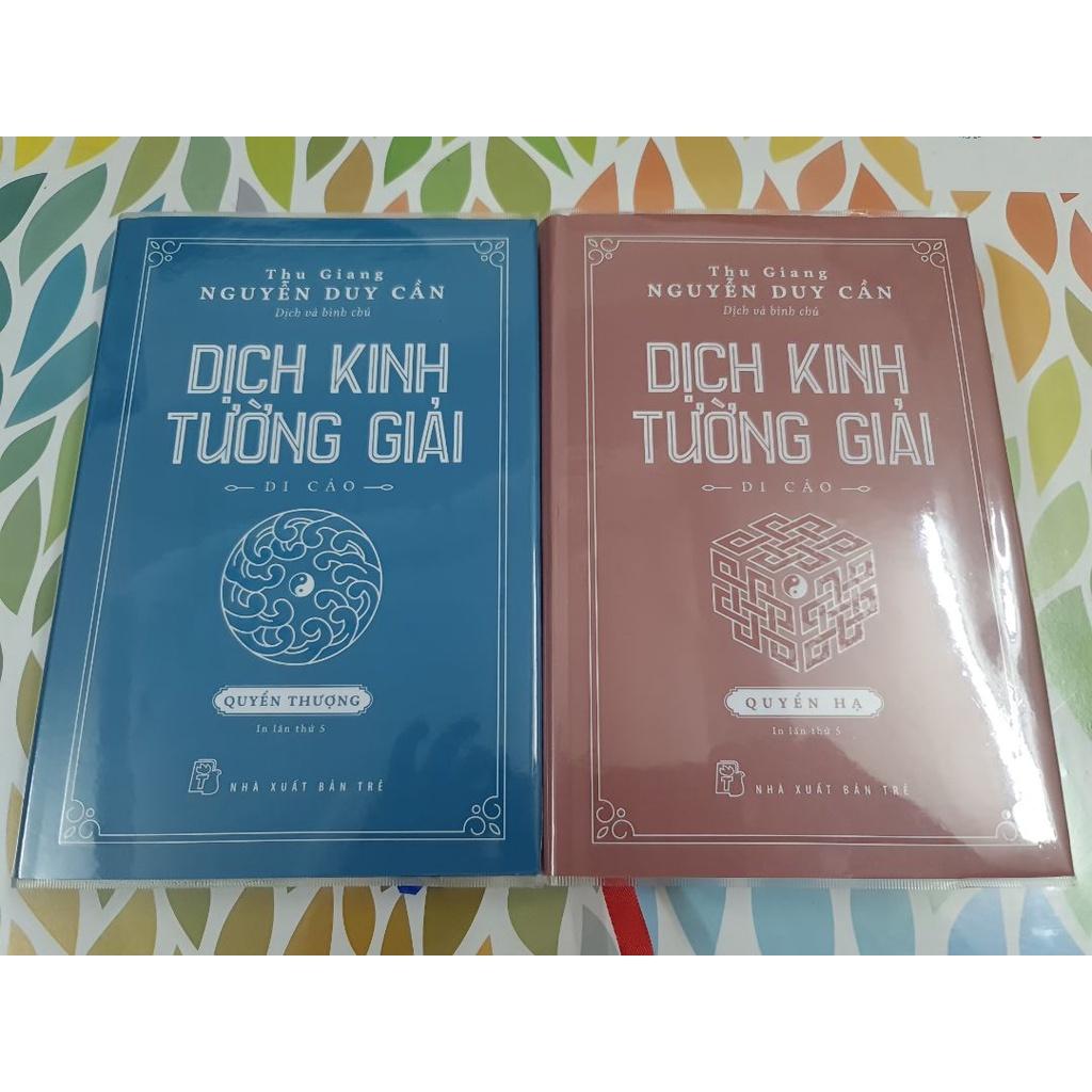 Sách - Dịch Kinh Tường Giải (Di Cảo): Quyển Thượng ( Thu Giang Nguyễn Duy Cần ) - NXB Trẻ