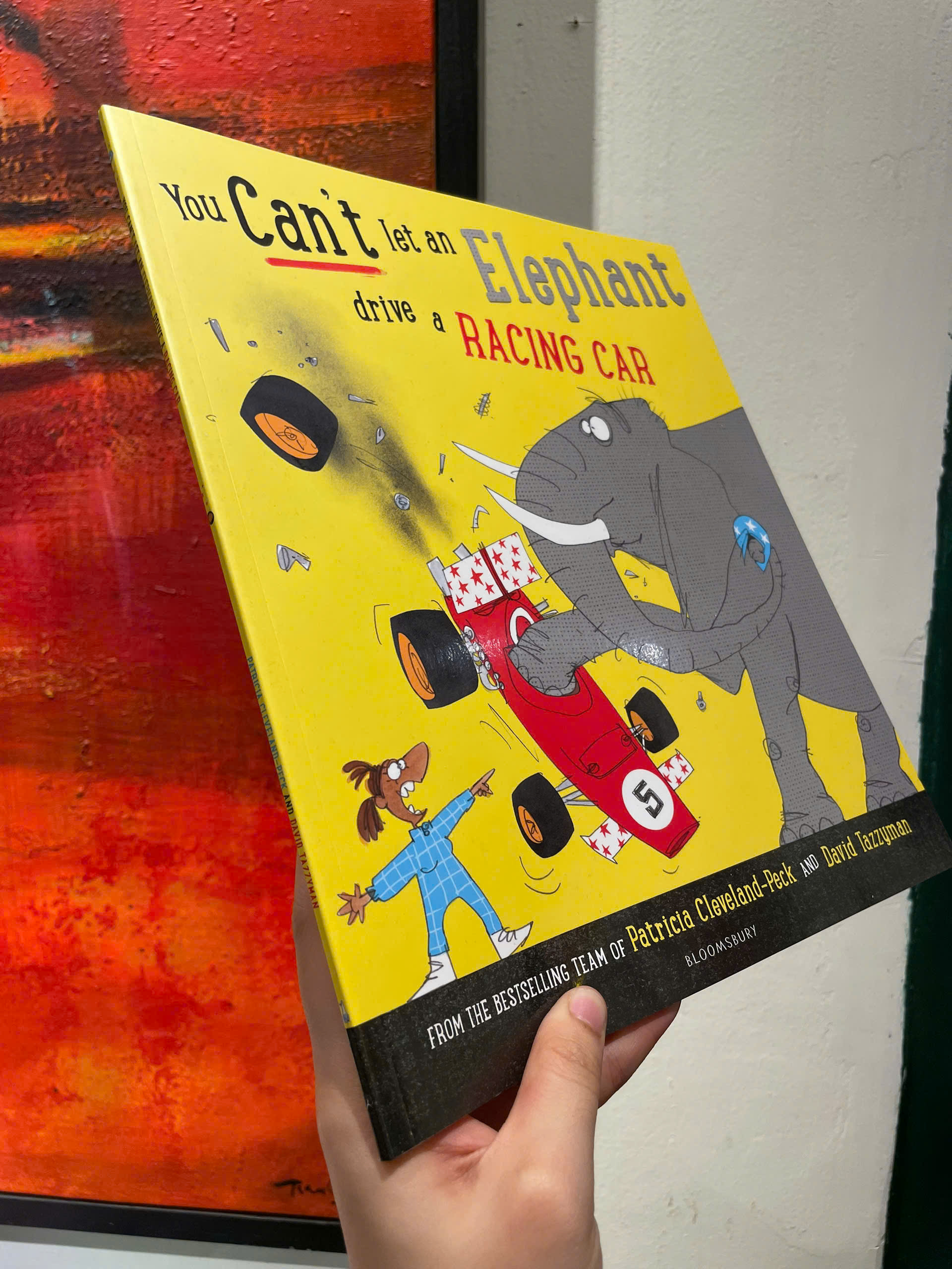 You Can't Let an Elephant Drive a Racing Car by Cleveland-Peck Patr - Children book in English