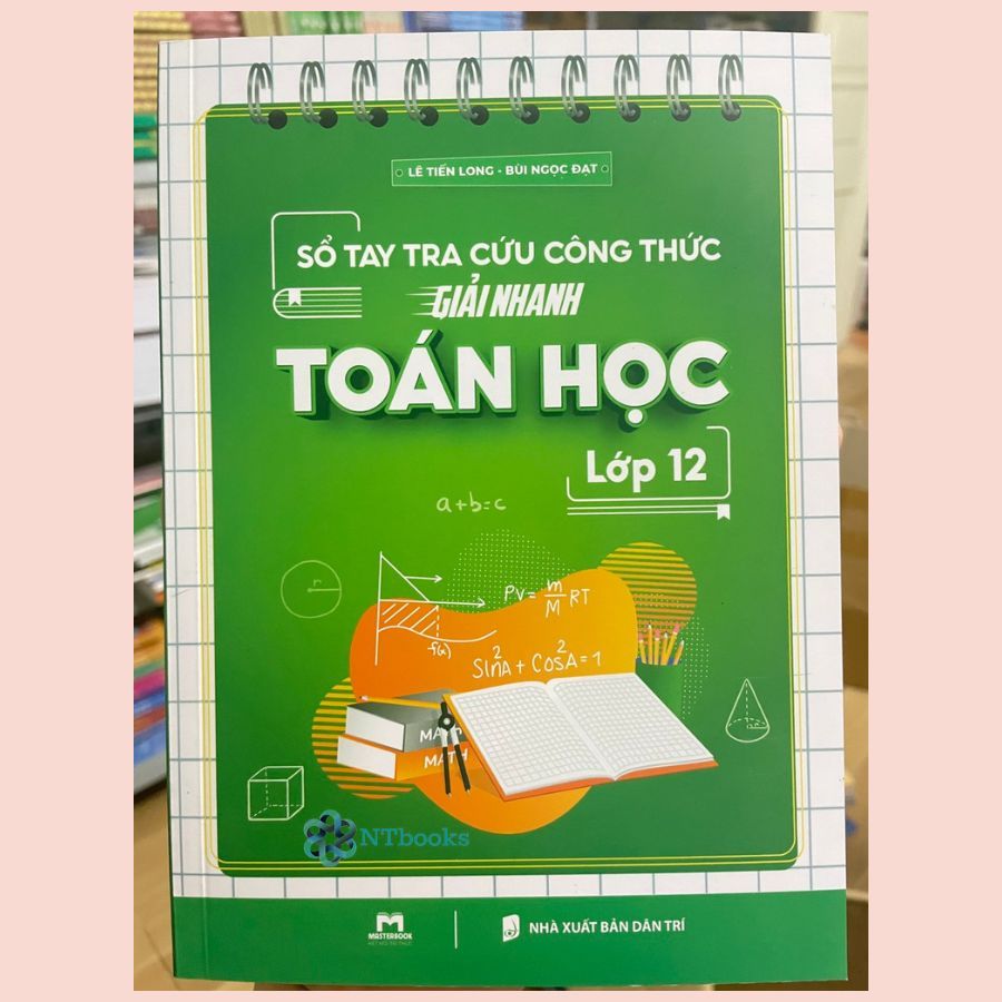 Sách Sổ Tay Tra Cứu Công Thức Giải Nhanh Toán Học Lớp 12