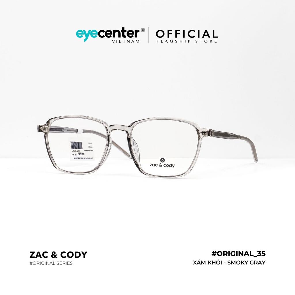 Gọng kính cận nam nữ B35-S chính hãng ZAC CODY B35 lõi thép chống gãy nhập khẩu by Eye Center Vietnam