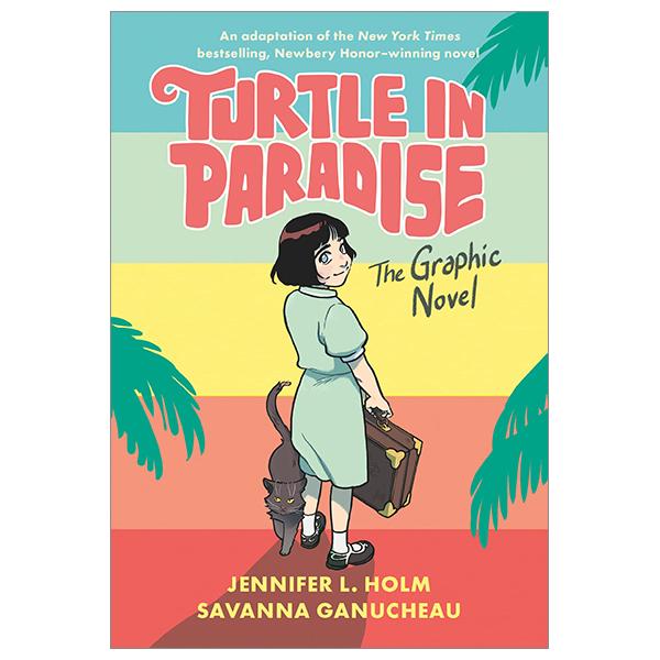 Turtle In Paradise: The Graphic Novel