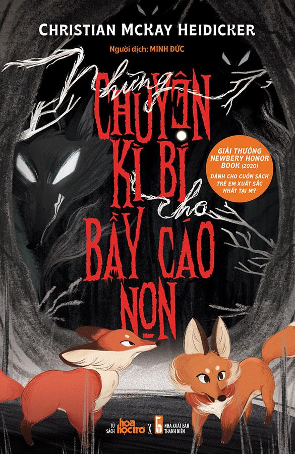 Những Chuyện Kì Bí Cho Bầy Cáo Non (Giải Newbery Honor Book 2020)