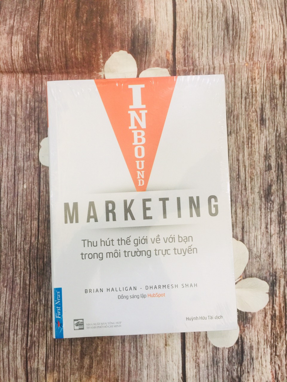 Cuốn Sách Marketing Cực Hay: Inbound Marketing - Thu Hút Thế Giới Về Bạn Trong Môi Trường Trực Tuyến / Sách Marketing Bán Hàng