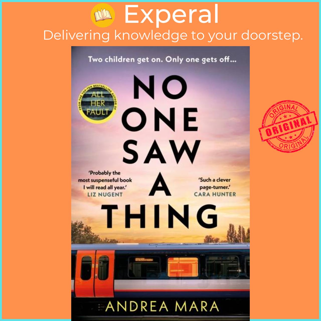 Sách - No One Saw a Thing - The twisty and unputdownable new crime thriller for 2 by Andrea Mara (UK edition, hardcover)