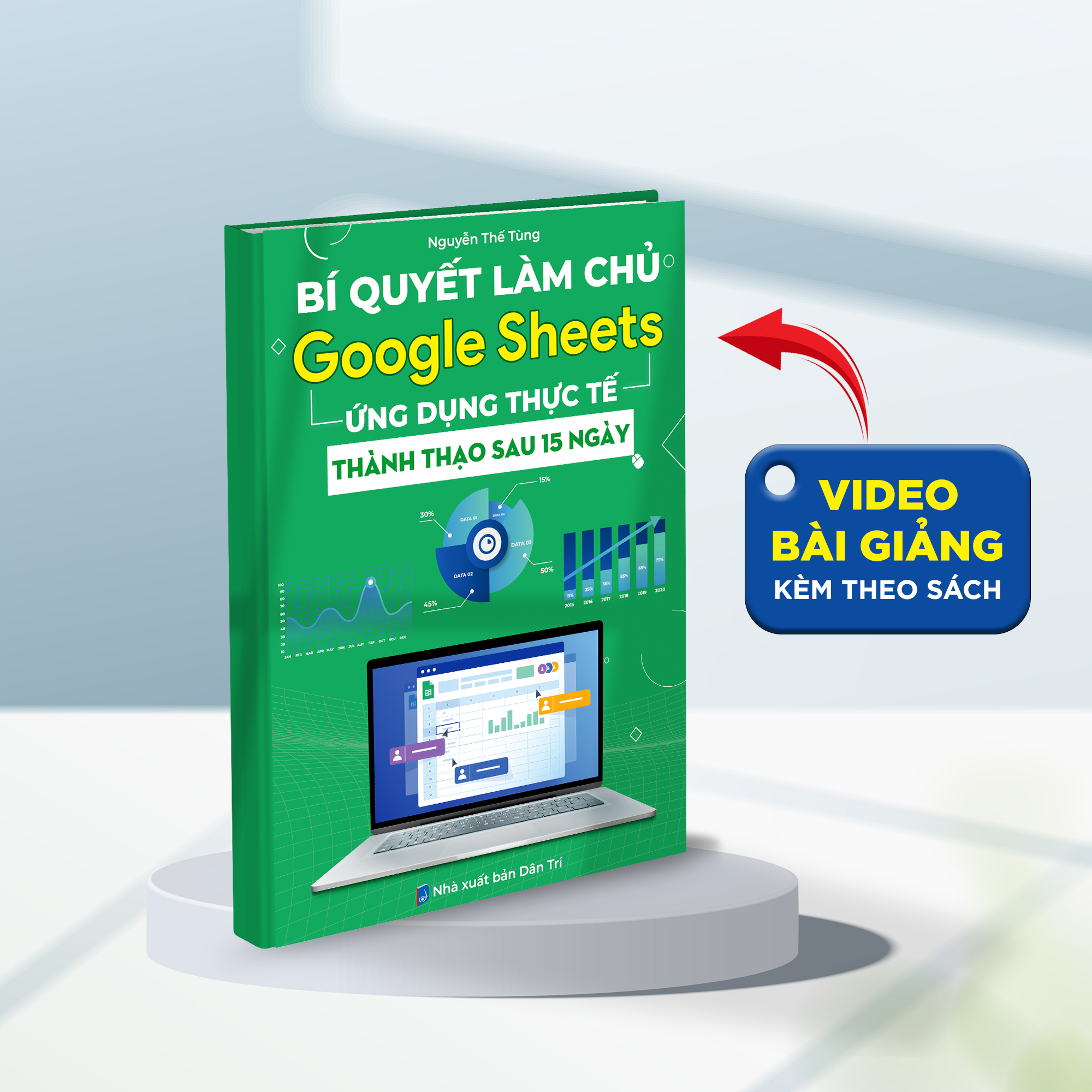 Sách Bí Quyết Làm Chủ Google Sheets Ứng Dụng Thực Tế, In Màu, Tặng Kèm Video Hướng Dẫn + File Thực Hành