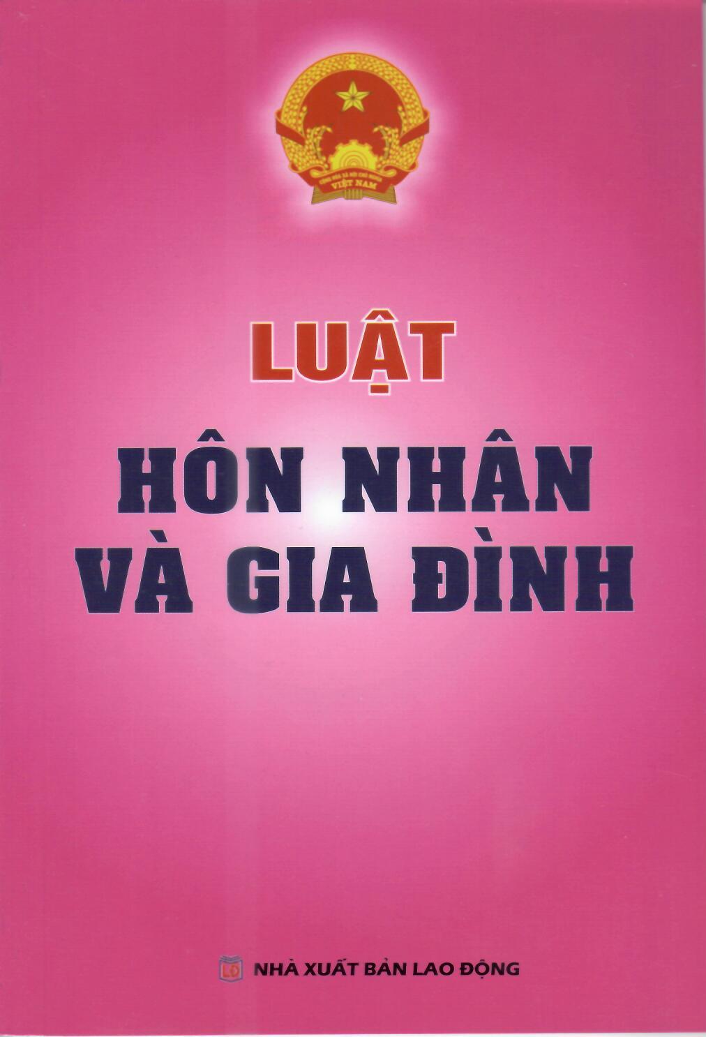 LUẬT HÔN NHÂN VÀ GIA ĐÌNH ( HIỆN HÀNH)