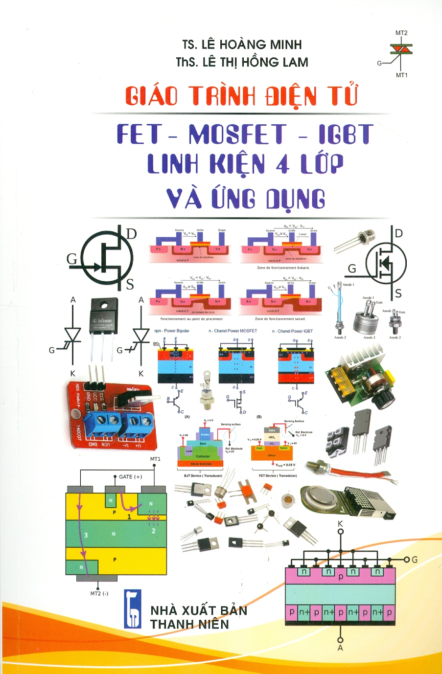 Giáo Trình Điện Tử FET - MOSFET - IGBT Linh Kiện 4 Lớp Và Ứng Dụng