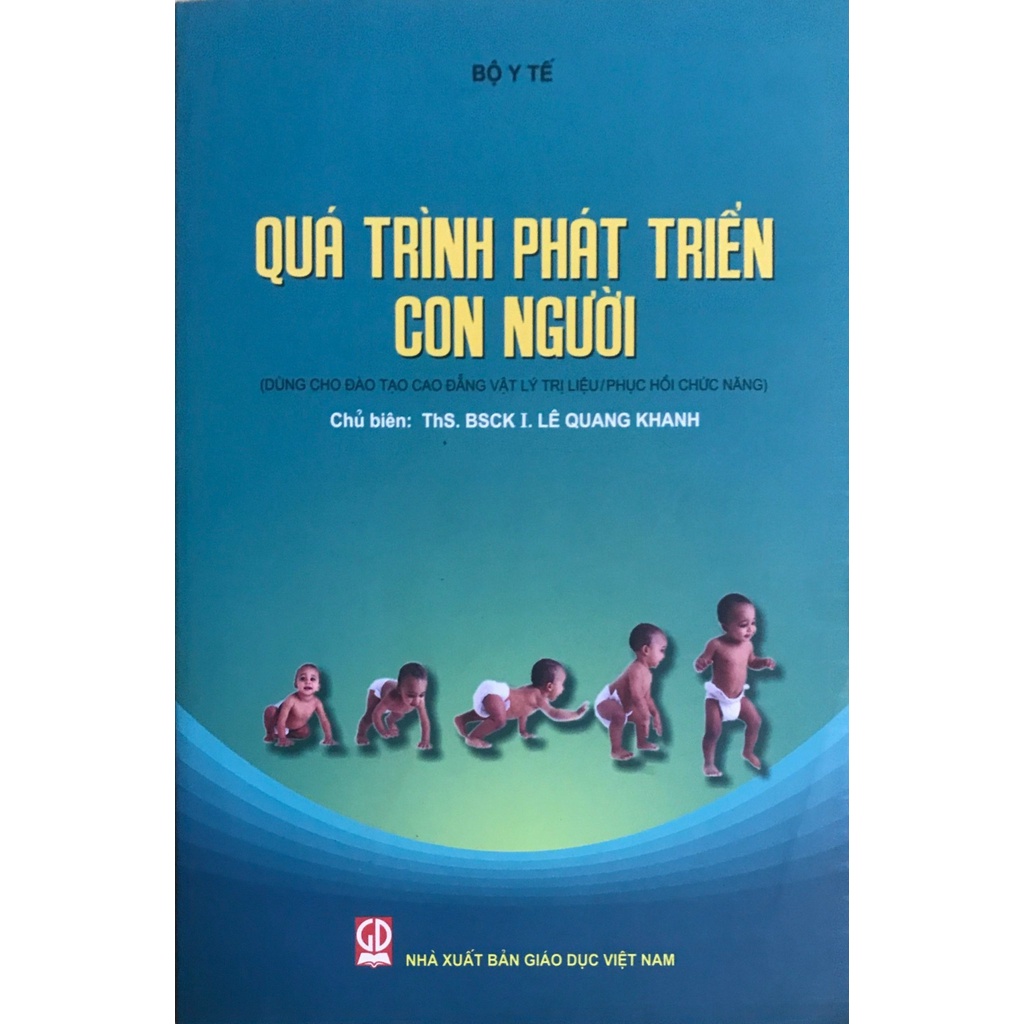 Quá trình phát triển con người (Dùng cho đào tạo cao đẳng vật lý trị liệu, phục hồi chức năng)