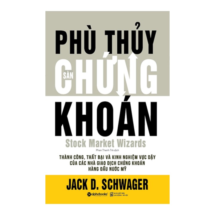 Combo Sách Về Chứng Khoán: Tâm Lý Thị Trường Chứng Khoán + Phù Thủy Sàn Chứng Khoán