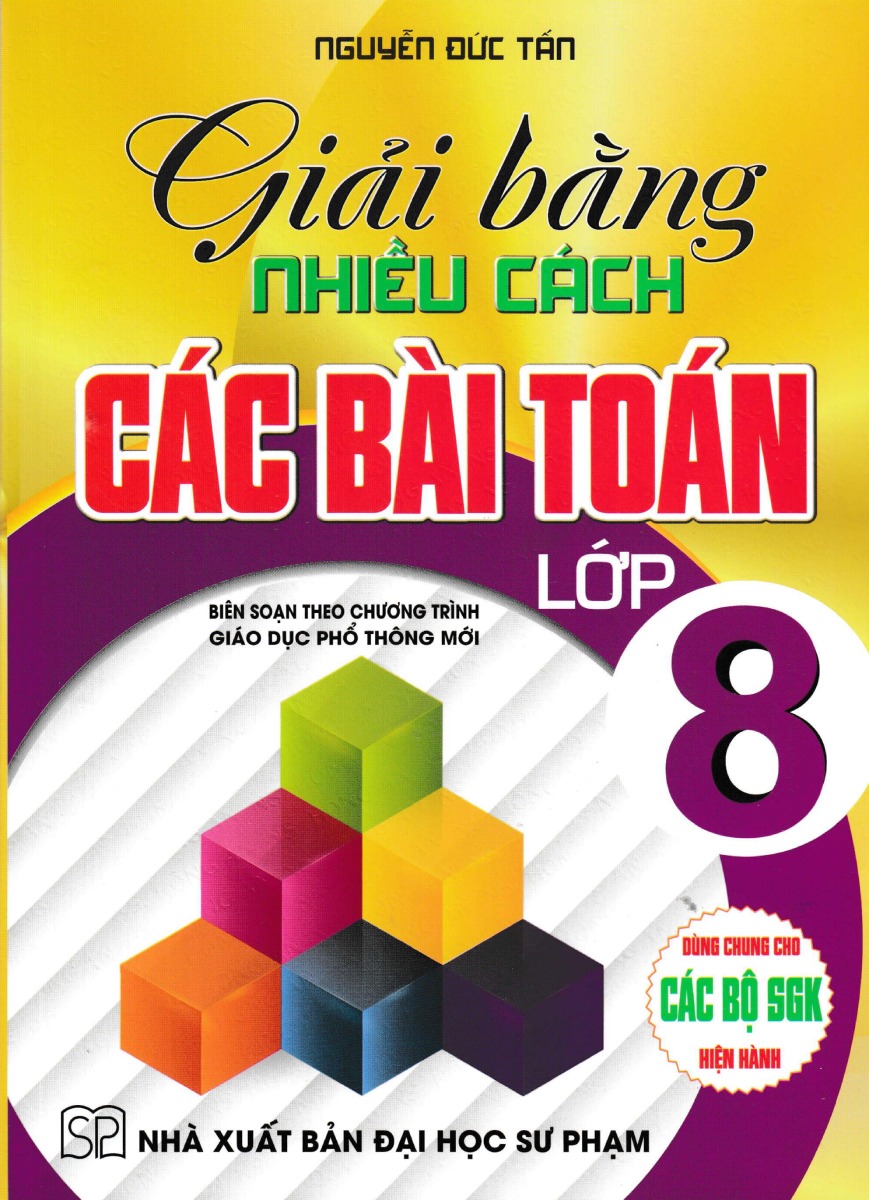 Giải Bằng Nhiều Cách Các Bài Toán Lớp 8