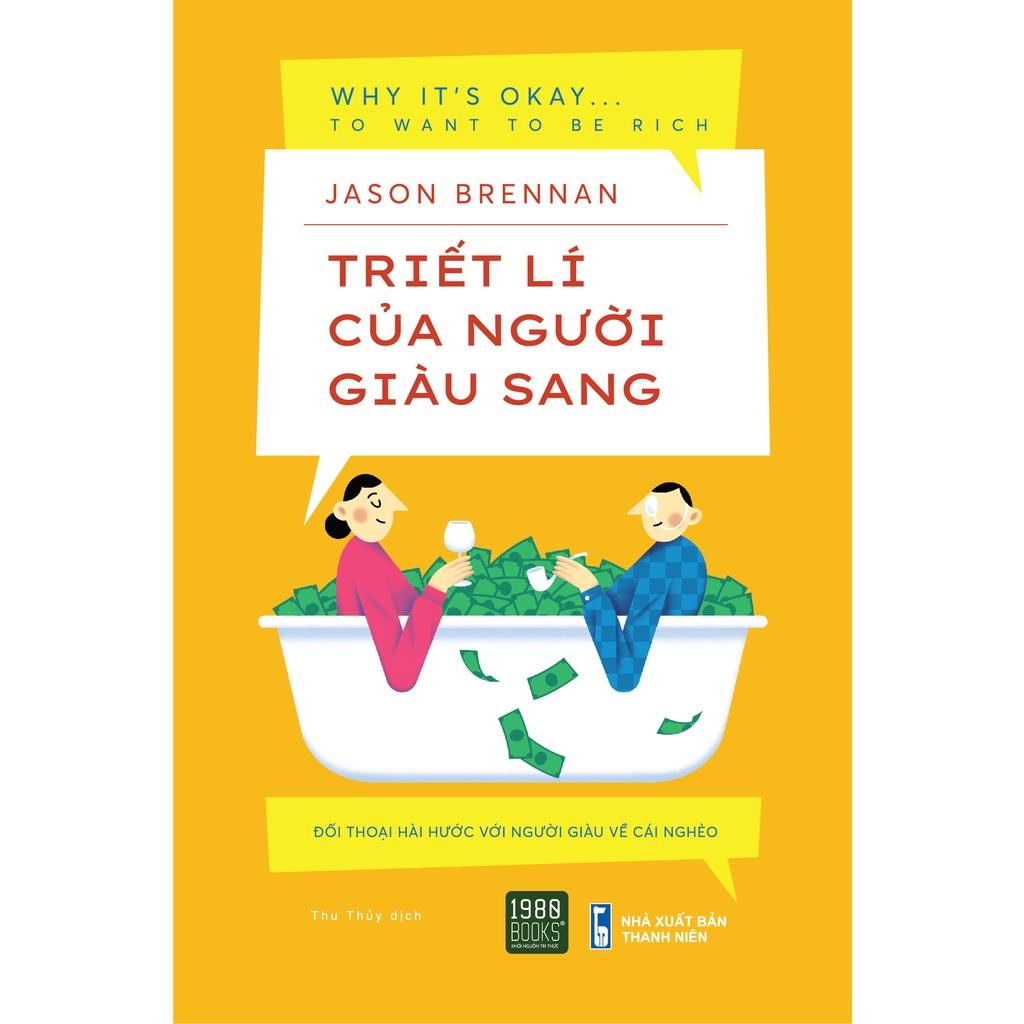 Sách Triết Lý Của Người Giàu Sang - 1980Books - BẢN QUYỀN