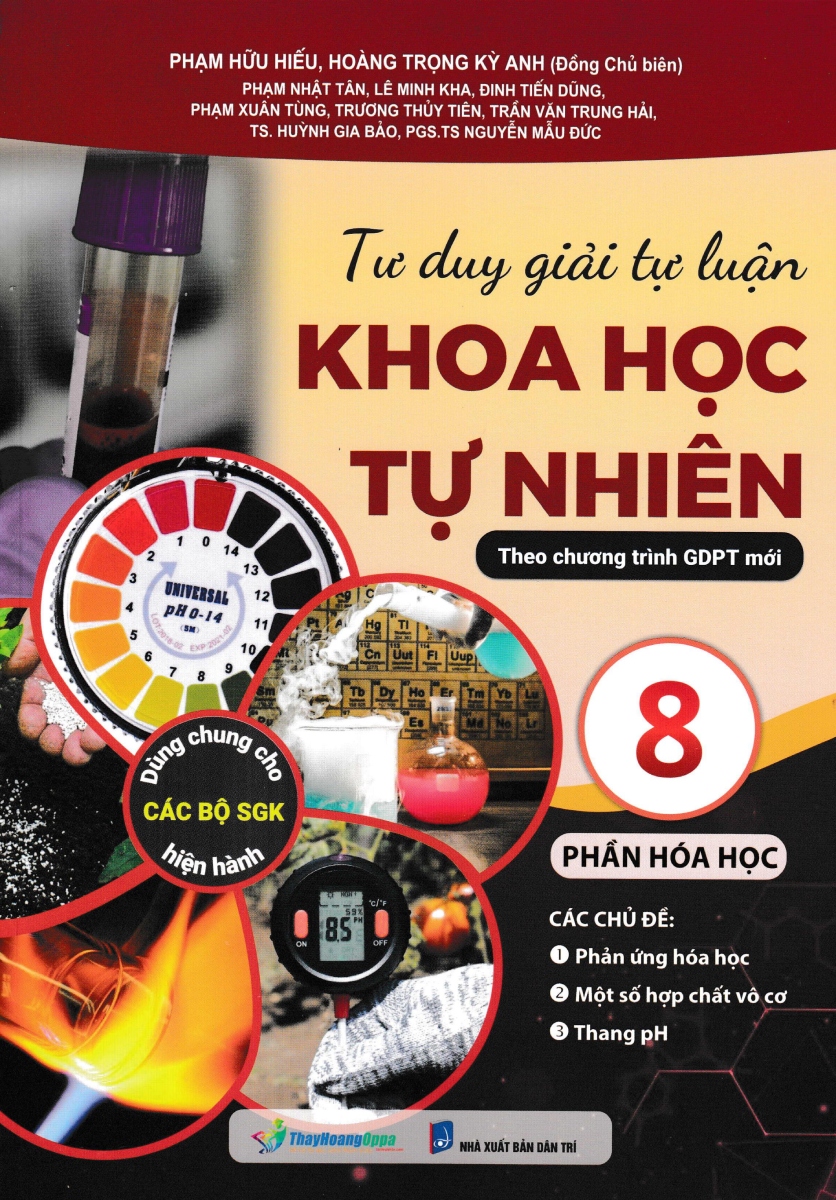 Tư Duy Giải Tự Luận - Khoa Học Tự Nhiên 8 - Phần Hóa Học (Theo Chương Trình GDPT Mới)_OP