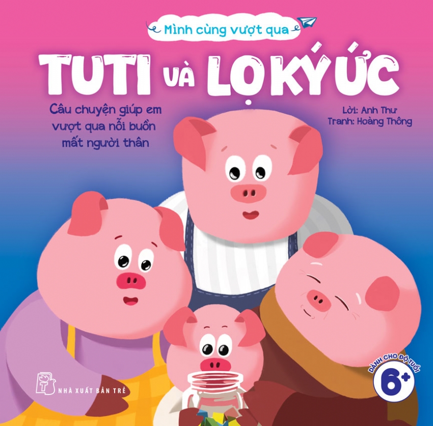 Mình cùng vượt qua - TuTi và lọ ký ức