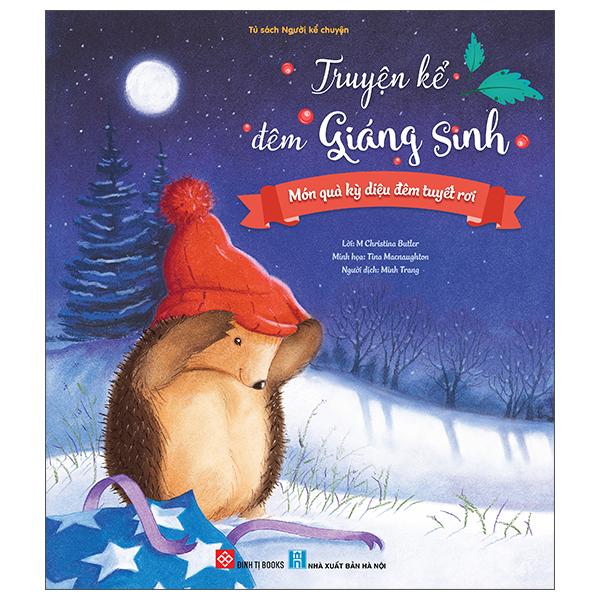 Sách - Truyện Kể Đêm Giáng Sinh - Món Quà Kỳ Diệu Đêm Tuyết Rơi